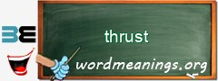 WordMeaning blackboard for thrust